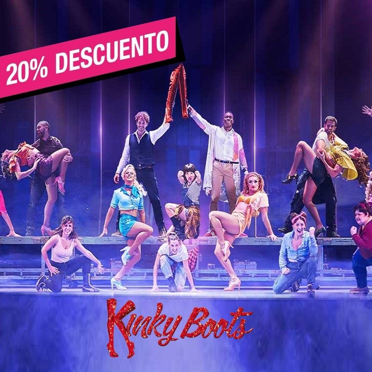  Kinky Boots El Musical.20% descuento adicional 