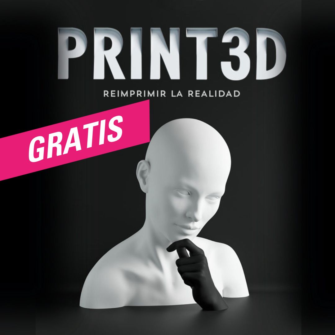Exposición Print 3D Reimprimir la realidad